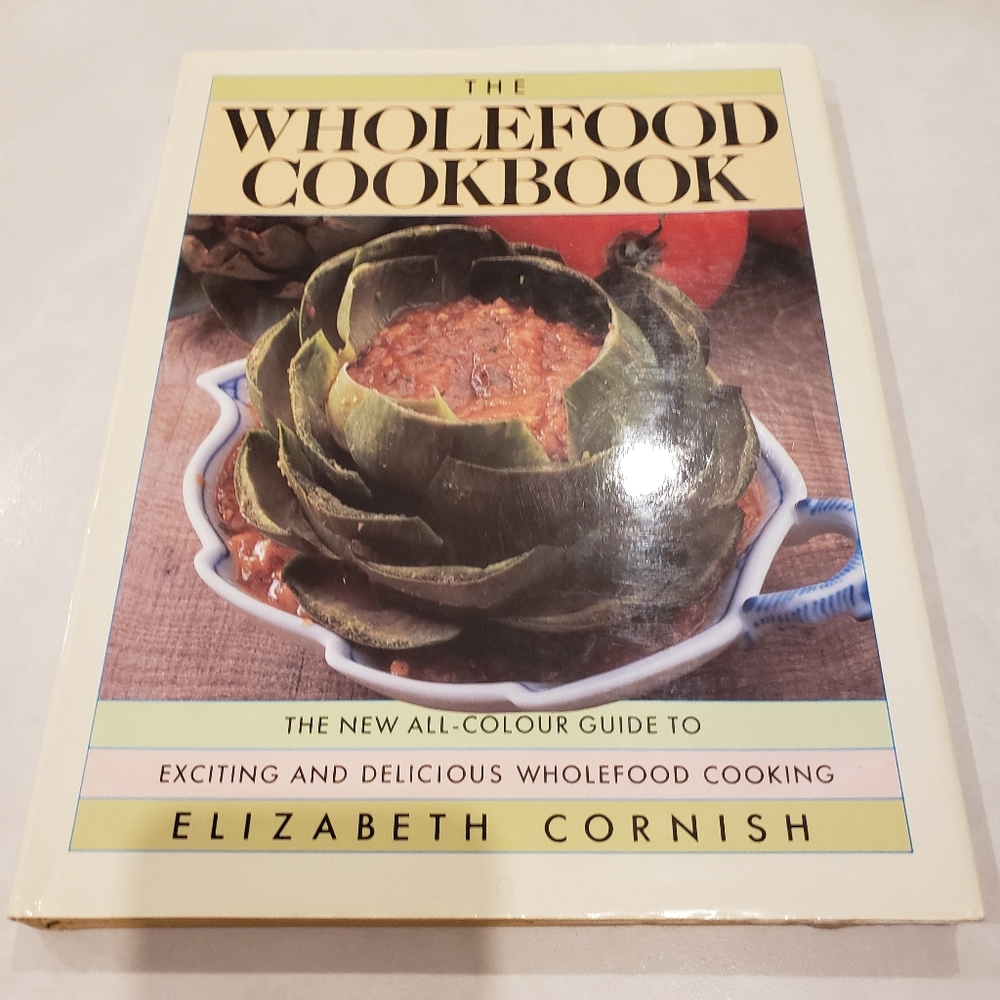 The Wholefood Cookbook by Elizabeth Cornish
